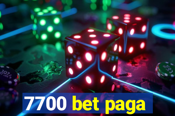 7700 bet paga